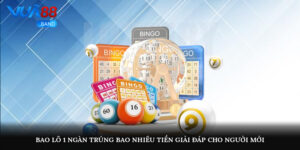 bao lo 1 ngan trung bao nhieu tien giai dap cho nguoi moi 4