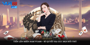 tien len mien nam vua88 bi quyet ha guc moi doi thu 4